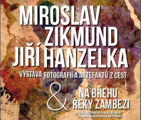 Výstava fotografií M. Zikmunda, J. Hanzelky a afrického umění