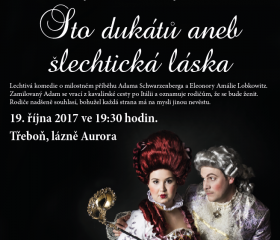 Sto dukátů aneb šlechtická láska - pozvánka do divadla 