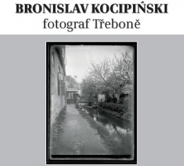 Bronislav Kocipinski - výstava v Třeboni