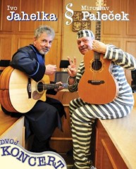 Koncert Miroslav Paleček + Ivo Jahelka 2020 