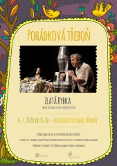 Zlatá rybka - pohádka v Třeboni 7/2020