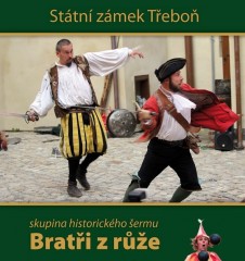 Bratři z Růže - šermířská vystoupení Třeboň Zámek  2020