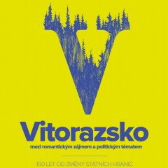 Výstava Vitorazsko – 100 let od připojení k ČR 