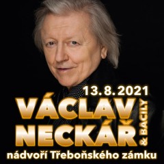 Václav Neckář & Bacily na zámku Třeboň 2021 - ZRUŠENO