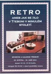 Retro aneb Jak se žilo v Třeboni? - výstava 2021 v muzeu
