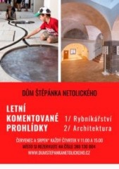 Letní komentované prohlídky Domu Štěpánka Netolického