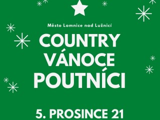 Country vánoce Poutníci - Lomnice n. L. 2021 ZRUŠENO
