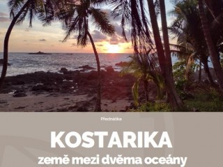 Kostarika - země mezi dvěma oceány