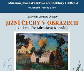 Jižní Čechy v obrazech - výstava obrazů M. Konráda