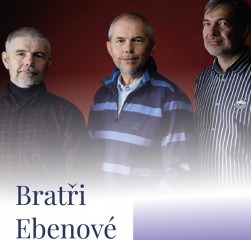 Bratři Ebenové 2023 v Třeboni 