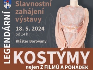 Legendární kostýmy z filmů a pohádek v Borovanech - Slavnostní zahájení výstavy