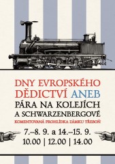 Dny evropského dědictví aneb Pára na kolejích a Schwarzenbergové - prohlídky zámku Třeboň 
