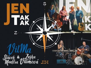 Koncert pro Jižní Čechy: VilMa a Jen tak tak
