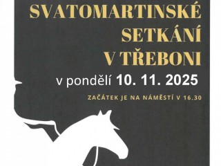 Svatomartinské setkání v Třeboni