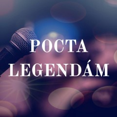 15.8. Pocta legendám