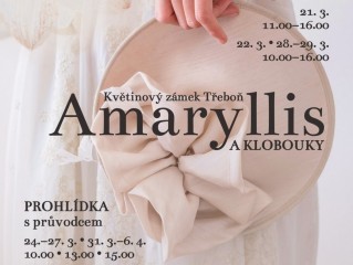Výstava  na zámku Třeboň: Amaryllis a klobouky