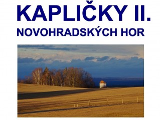 Milan Koželuh - Kapličky Novohradských hor