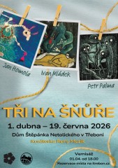Tři na šnůře - výstava v Domě Štěpánka Netolického