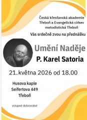 Přednáška: K. Satoria - Umění Naděje 
