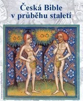 Česká Bible v průběhu staletí